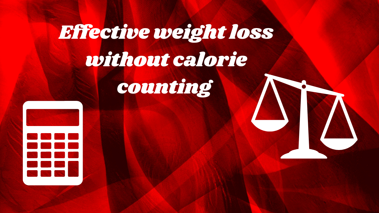 weigh loss without calorie counting
